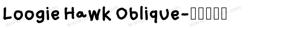Loogie Hawk Oblique字体转换
